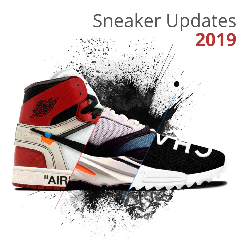 The Latest Sneaker Updates For This Year (2019)