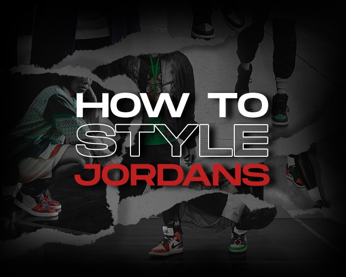 How to wear Jordans and style NSB