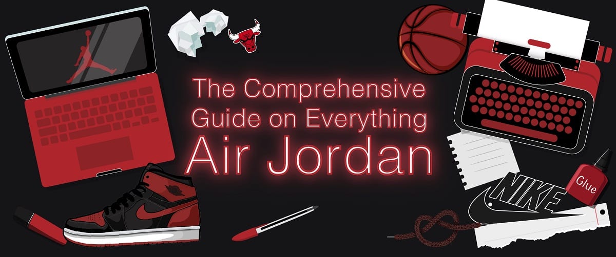 The Comprehensive Visual Guide on Everything Jordan