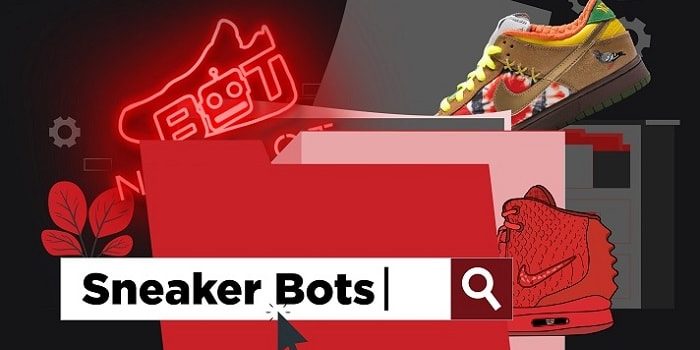 Why get a sneaker bot in 2021