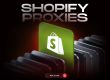 Best Shopify Proxies New NSB