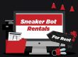 Sneaker Bot Rental