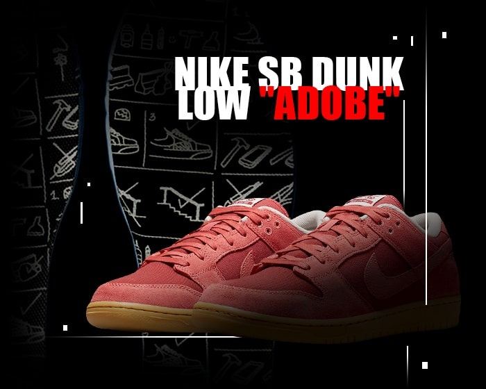 Nike SB Dunk Adobe Low Is Certainly Not Your Average Brick!