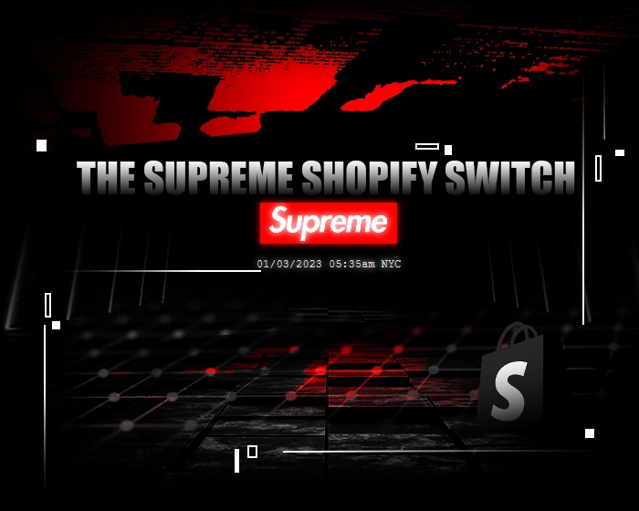 Supreme Shopify switch NSB
