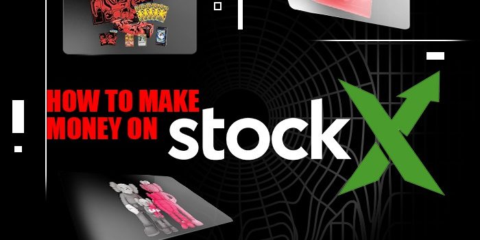 how to make money on stockx NSB