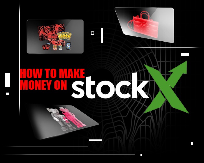 how to make money on stockx NSB