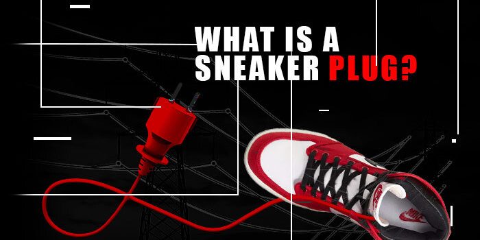What is a sneaker plug NSB What is a sneaker plug NSB