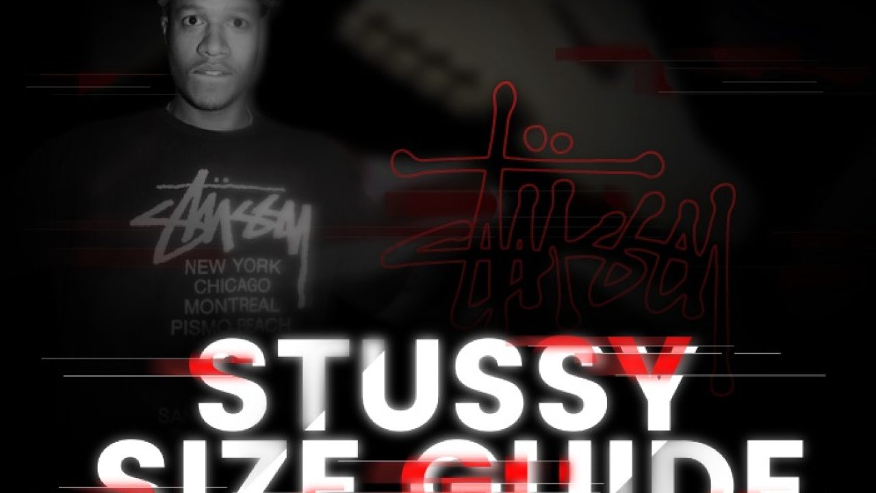 A Stussy Size Guide to Rock a Spotlight-Worthy Look! A Stussy Size Guide to Rock a Spotlight-Worthy Look!