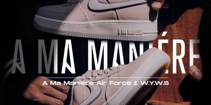 A Ma Maniere Air Force 1 W.Y.W.S Pack NSB