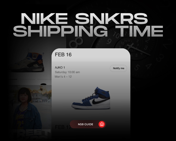 Nike SNKRS Shipping time NSB