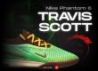 Travis Scott Nike Phantom 6 NSB