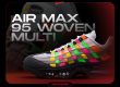 Air Max 95 Woven Multi NSB