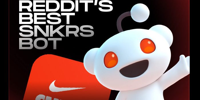 Reddit picks the best SNKRS Bot