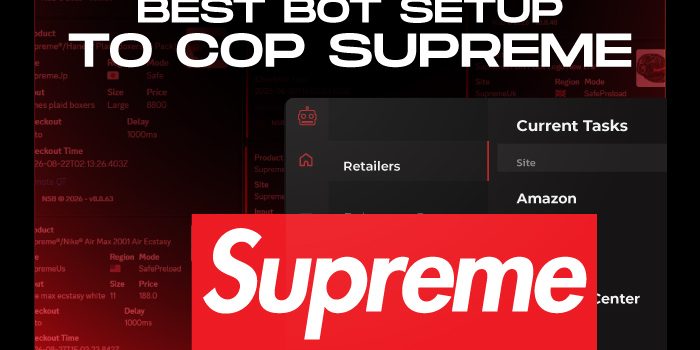 Best Bot Setup to Cop Supreme NSB Best Bot Setup to Cop Supreme NSB