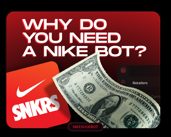 why do you need a nike bot