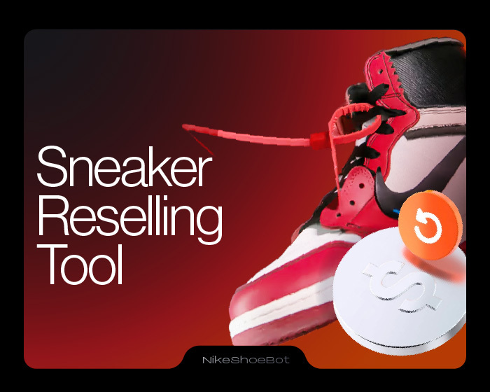 Sneaker Reselling Tool Guide Image