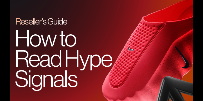 Ultimate Reseller Guide How to Read Hype Signals